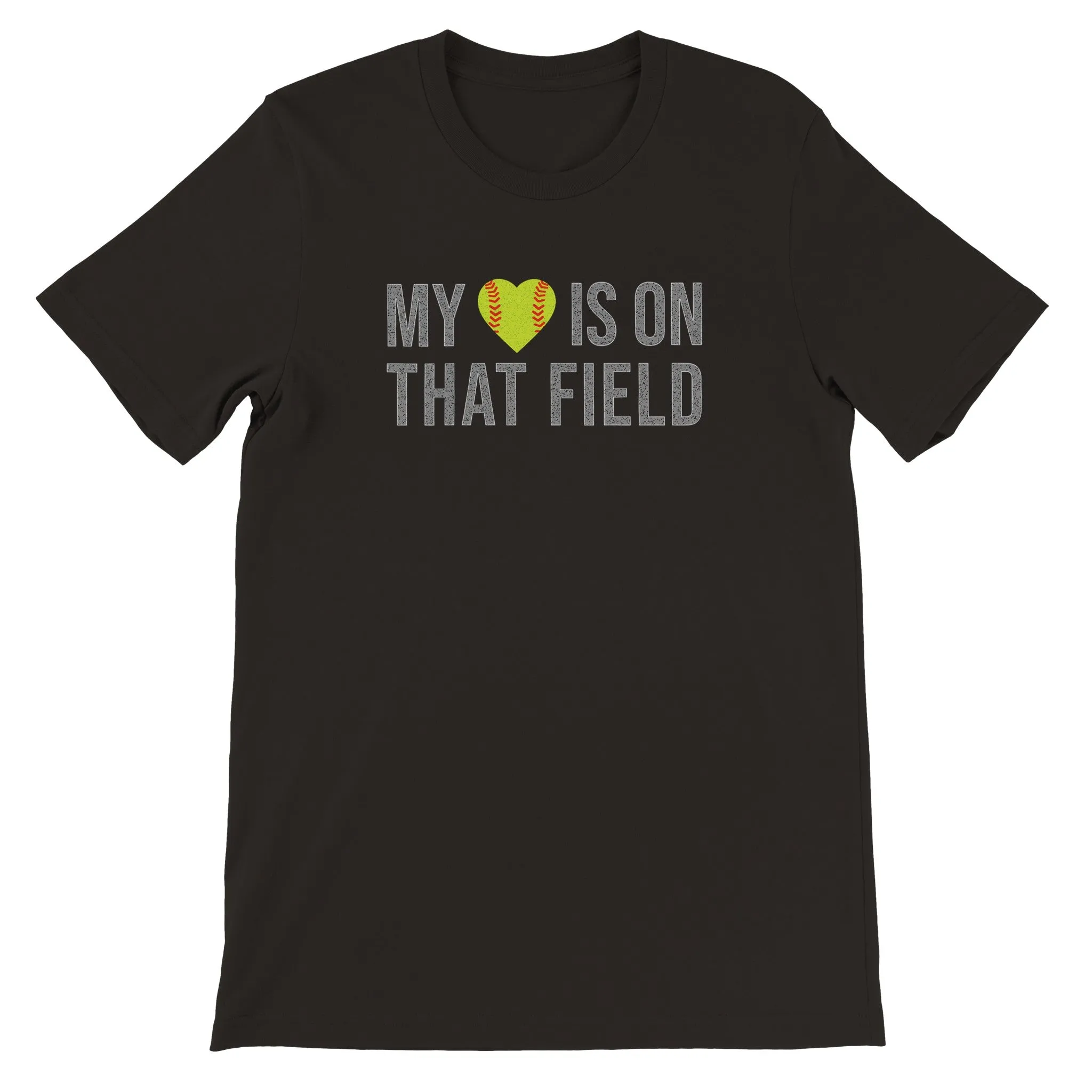 My Heart is on That Field Softball T-Shirt