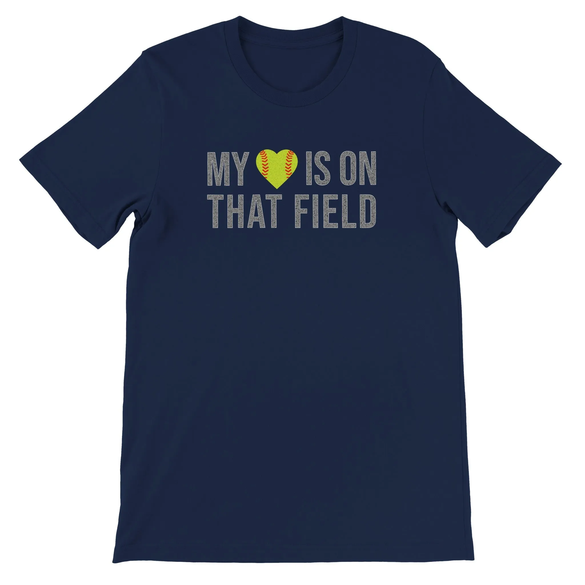 My Heart is on That Field Softball T-Shirt